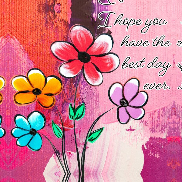 I Hope You Have The Best Day Ever Canvas