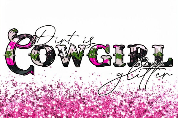 Dirt is Cowgirl Glitter Photo Board 12"x8"